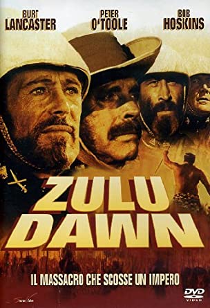 Like in the Movies - Zulu Dawn
